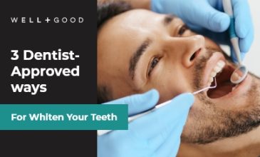 3 DENTIST-APPROVED WAYS